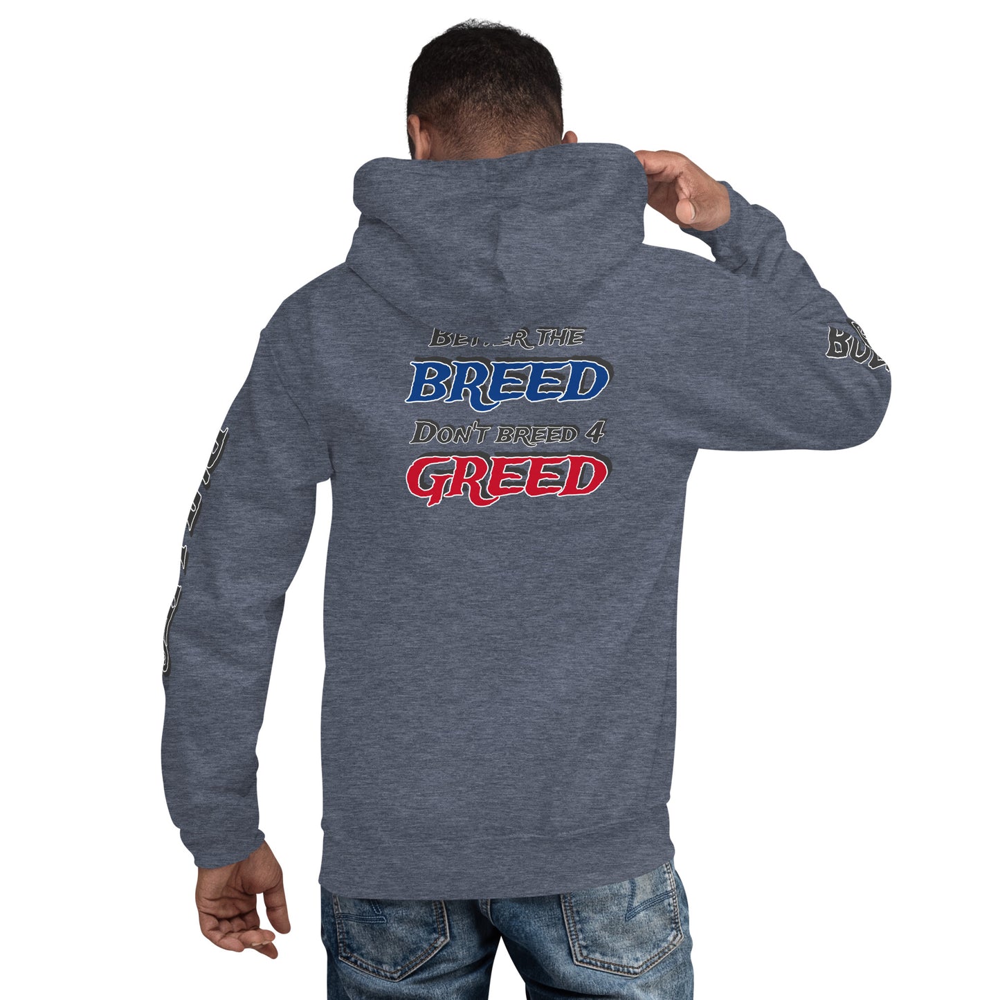 Better The Breed Hoodie