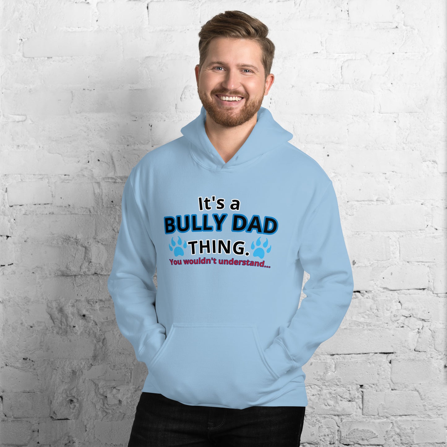 BULLY DAD THING Hoodie