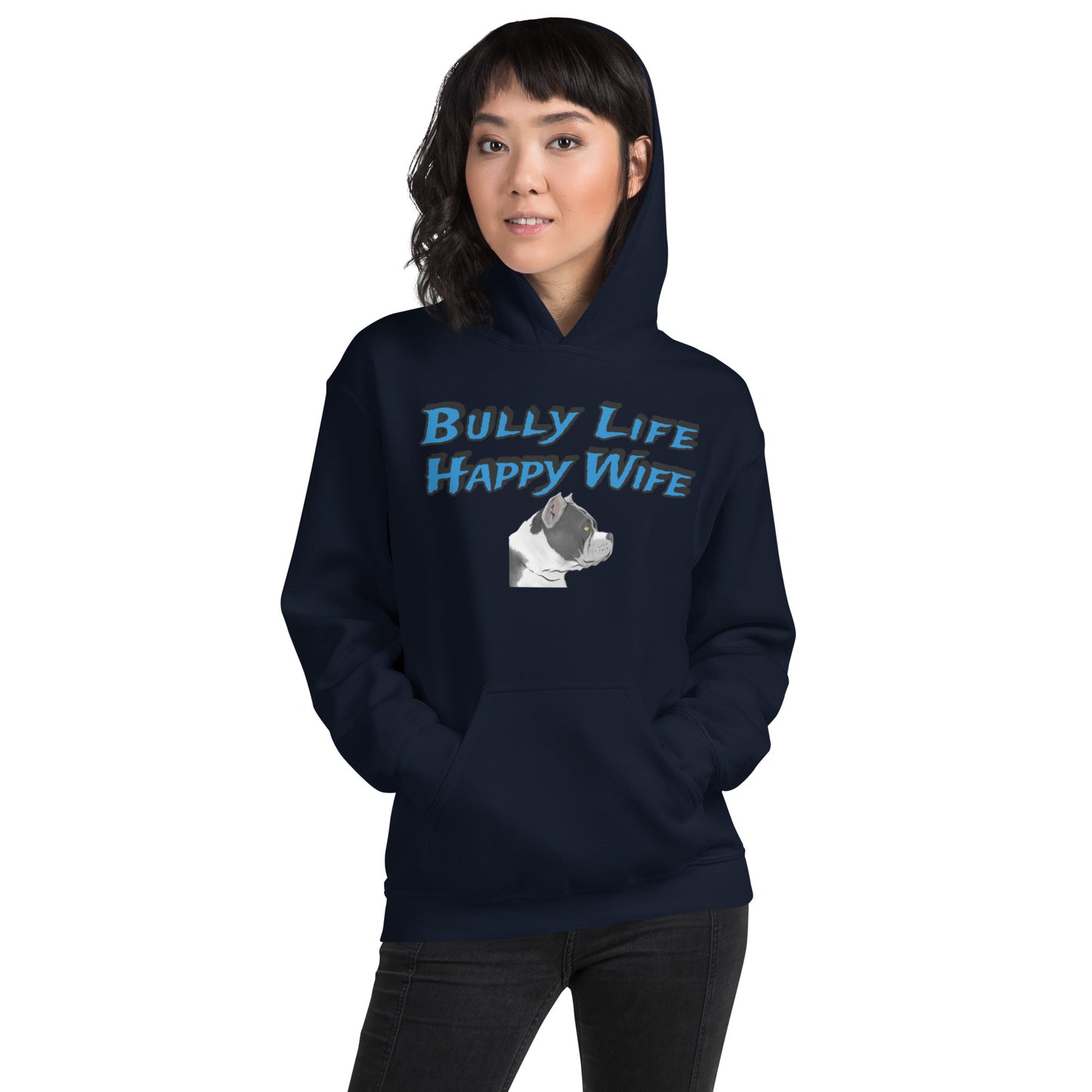 BULLY LIFE HAPPY WIFE HOODIE