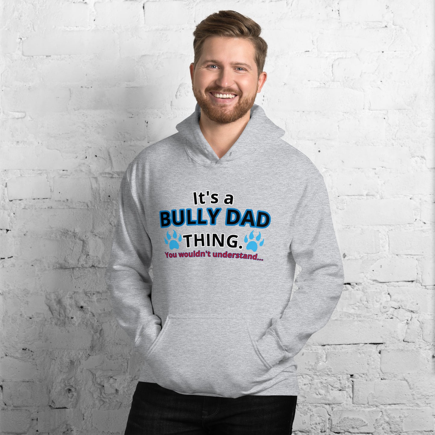 BULLY DAD THING Hoodie